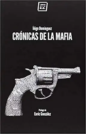 cra nicas de la mafia 1st edition a a igo doma guez gabia a 8416001057, 978-8416001057