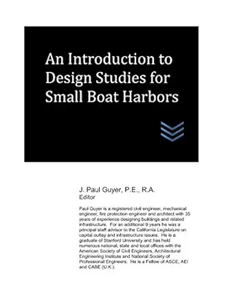 an introduction to design studies for small boat harbors 1st edition j paul guyer 1973218100, 978-1973218104