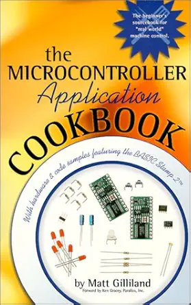 the microcontroller application cookbook 1st edition matt gilliland 0615115527, 978-0615115528