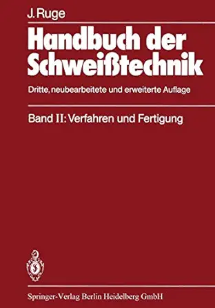 handbuch der schweia technik band ii verfahren und fertigung 1st edition ja 1/4rgen ruge 3540554076,