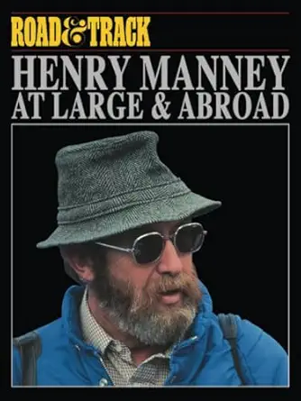 road and track henry manney at large and abroad 1st edition henry manney 1870642473, 978-1870642477
