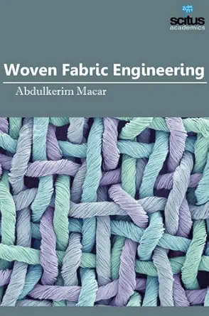 woven fabric engineering 1st edition abdulkerim macar 1681176742, 978-1681176741