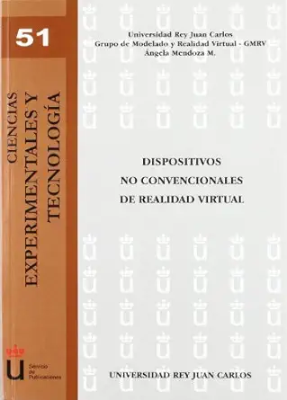 dispositivos no convencionales de realidad virtual 1st edition a ngela mendoza mendoza 8499821251,