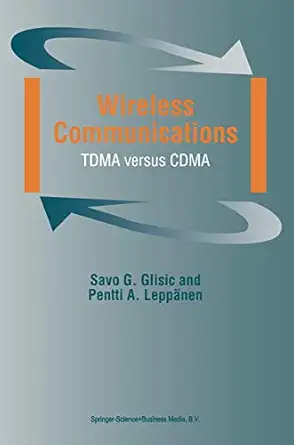 wireless communications tdma versus cdma 1st edition savo g glisic ,pentti a leppa nen 0792380053,