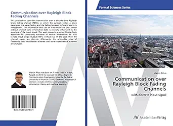 communication over rayleigh block fading channels with discrete input signal 1st edition marcin pikus