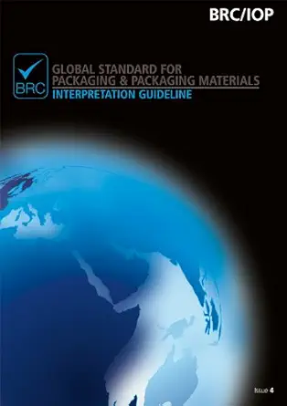 brc global standard for packaging and packaging materials interpretation guideline issue 4 1st edition