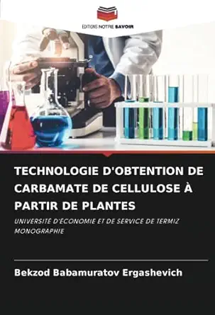technologie dobtention de carbamate de cellulose a partir de plantes universita da conomie et de service de