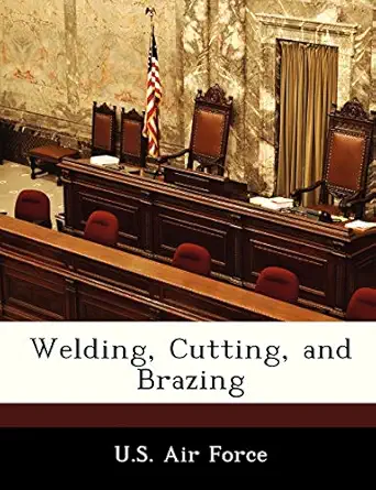 welding cutting and brazing 1st edition u s air force 1249194474, 978-1249194477