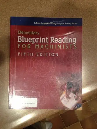 elementary blueprint reading for machinists 1st edition david l taylor 140186256x, 978-1401862565