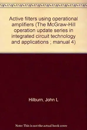 active filters using operational amplifiers 1st edition john l hilburn 0070446644, 978-0070446649