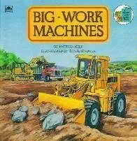 big work machines 1st edition patricia relf ,tom lapadula 0307118975, 978-0307118974