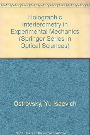 holographic interferometry in experimental mechanics 1st edition iu i ostrovskii 0387526048, 978-0387526041