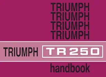 triumph tr250 handbook part no 54503 1st edition triumph motors ltd 0948207272, 978-0948207273