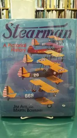 stearman a pictorial history 1st edition jim avis ,martin w bowman 0760304793, 978-0760304792