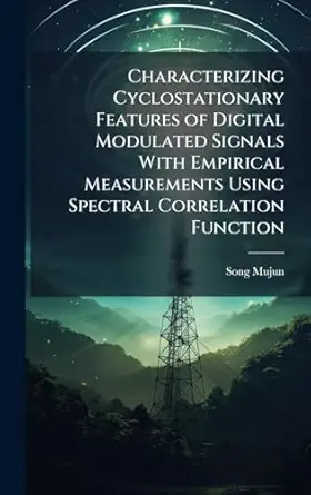 characterizing cyclostationary features of digital modulated signals with empirical measurements using