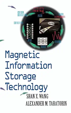 magnetic information storage technology a volume in the electromagnetism series 1st edition shan x wang ,alex