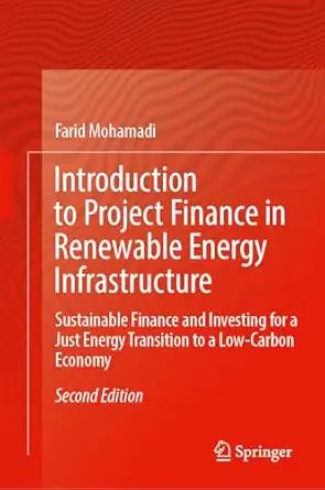 introduction to project finance in renewable energy infrastructure sustainable finance and investing for a
