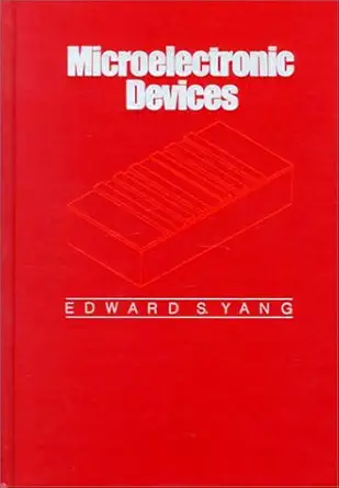 microelectronic devices 1st edition edward s yang 0070722382, 978-0070722385