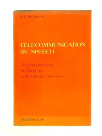 telecommunication by speech the transmission performance of telephone networks 1st edition d l richards