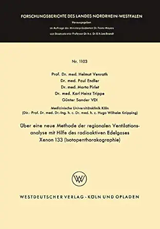a ber eine neue methode der regionalen ventilationsanalyse mit hilfe des radioaktiven edelgases xenon 133 1st