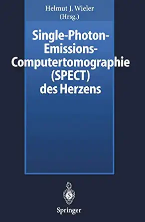 single photon emissions computertomographie des herzens 1st edition helmut j wieler 3642644791, 978-3642644795