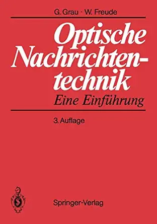 optische nachrichtentechnik eine einfa 1/4hrung 1st edition gerhard grau ,wolfgang freude 3540538720,