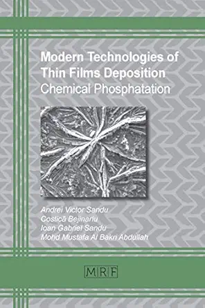 modern technologies of thin films deposition chemical phosphatation 1st edition andrei sandu ,bejinariu