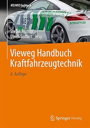 vieweg handbuch kraftfahrzeugtechnik 1st edition stefan pischinger ,ulrich seiffert 365809527x, 978-3658095277
