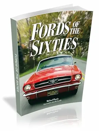 ford of the sixties 1st edition michael parris 1931128162, 978-1931128162