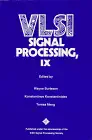 vlsi signal processing ix 1st edition wayne burleson ,konstantinos konstantinides ,teresa meng 0780331346,