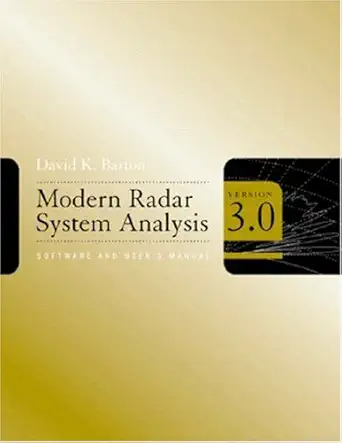 modern radar system analysis software and users manual version 3 0 1st edition david k barton 1596932643,