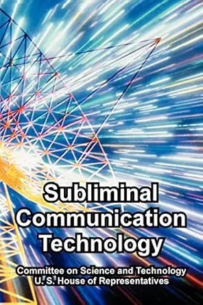 subliminal communication technology 1st edition committee on science and technology ,u s house of