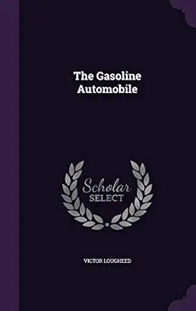 the gasoline automobile 1st edition victor lougheed 1346961603, 978-1346961606