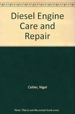 diesel engine care and repair 1st edition nigel calder 0071495827, 978-0071495820