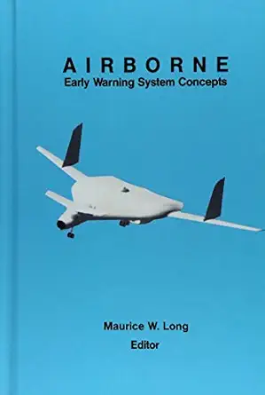 airborne early warning system concepts 1st edition maurice w long 0890064911, 978-0890064917