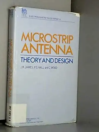 microstrip antenna theory and design 1st edition j r james 0906048575, 978-0906048573