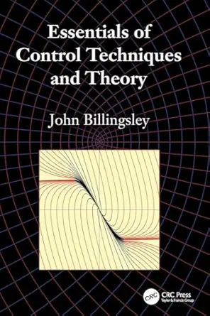essentials of control techniques and theory 1st edition john billingsley 1138116319, 978-1138116313