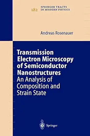 transmission electron microscopy of semiconductor nanostructures an analysis of composition and strain state
