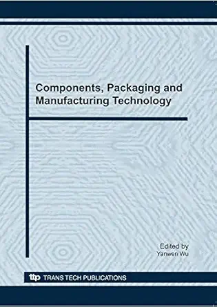 components packaging and manufacturing technology selected peer reviewed paper from 2010 international
