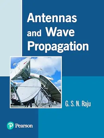 antennas and wave propagation 1st edition g s n raju 8131701840, 978-8131701843
