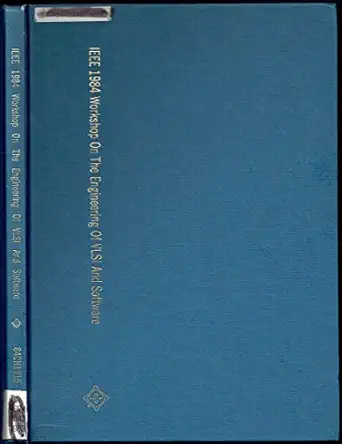 workshop report vlsi and software engineering workshop rye town hilton port chester new york ieee 1984