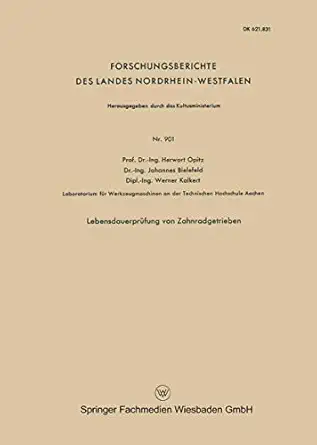 lebensdauerpra 1/4fung von zahnradgetrieben 1st edition herwart opitz 366303707x, 978-3663037071