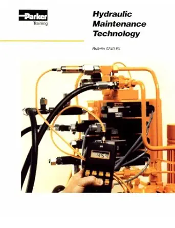 hydraulic maintenance technology bulletin 0240 b1 1st edition parker hannifin corporation staff 1557690197,