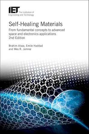 self healing materials from fundamental concepts to advanced space and electronics applications 1st edition
