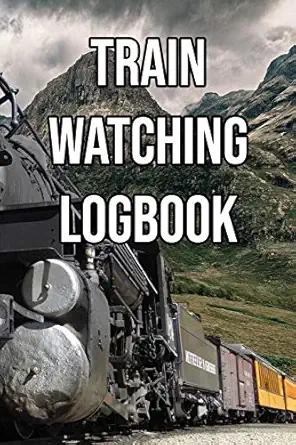 train watching logbook log and record various trains as you go trainspotting steam high speed subway electric