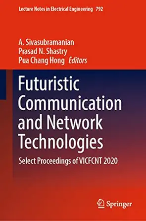 futuristic communication and network technologies select proceedings of vicfcnt 2020 1st edition a