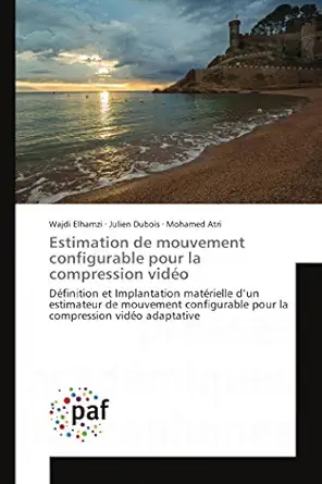estimation de mouvement configurable pour la compression vidao dafinition et implantation matarielle da un