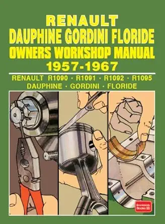 renault dauphine gordini floride 1957 1967 owners workshop manual 1st edition autobooks ltd 1783181451,