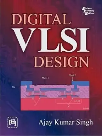 digital vlsi design jun 30 2010 singh ajay kumar 1st edition ajay kumar singh 8120341872, 978-8120341876