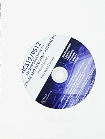 student cd for huangs the hcs12 / 9s12 an introduction to software and hardware interfacing 2nd 1st edition